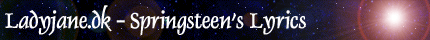 Bruce Springsteens Lyrics - Ladyjane.dk